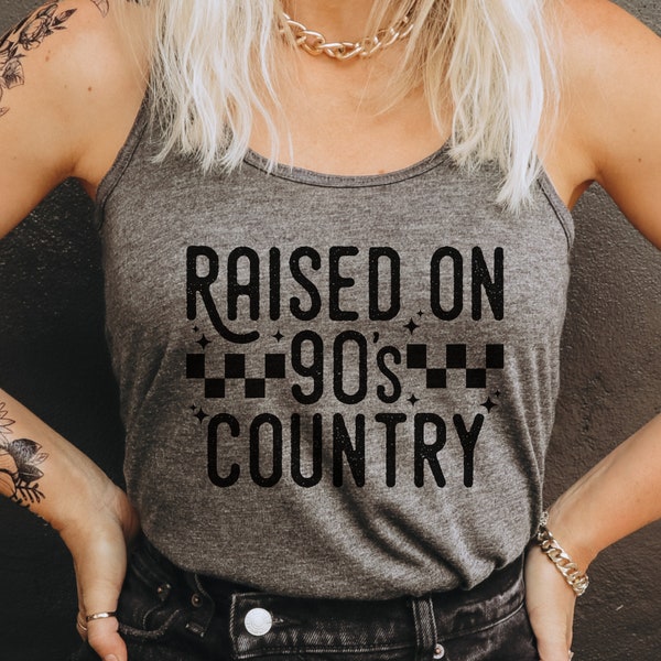 Raised on 90s Country Shirt Country Music Tank Top Summer Tank Beach Tank Top 90s Nostalgia Shirt Country Concert Shirt Country Music Lover