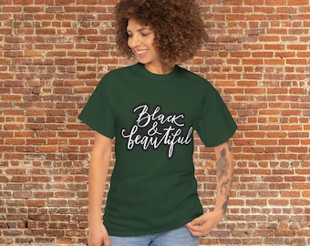Black & Beautiful Women's T Shirt Inspirational and Motivational Tee