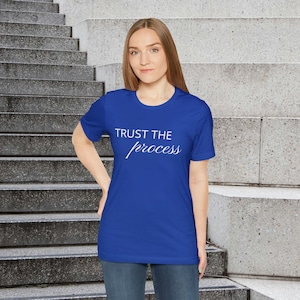 Trust The Process Minimalist Womens T-Shirt