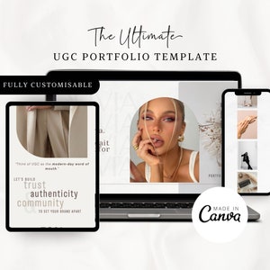 Peut inclure: Un ordinateur portable, une tablette et un smartphone affichant un modèle de portfolio de contenu généré par l'utilisateur. Le modèle présente un fond blanc avec du texte noir qui lit "The Ultimate UGC Portfolio Template" et "Fully Customizable". Le modèle comprend également une citation qui lit "Think of UGC as the modern-day word of mouth." et "Let's build trust, authenticity & community to set your brand apart". Le modèle est fait dans Canva.