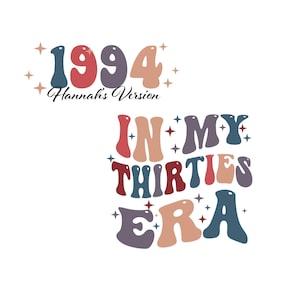 In My Thirties Era Svg, 30th Birthday Svg, In My Thirties Era Png, Thirtieth Birthday Tshirt Svg, Thirties Era Png, 1994 Year Png