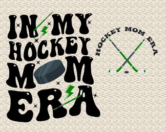 Hockey Mom Svg, In My Hockey Mom Era SVG PNG, Hockey Mom SVG, Hockey Mom Era Svg, Hockey Lover Svg, Hockey Mom Png, Game Day Hockey Svg
