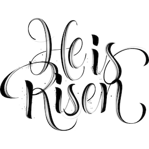 He Is Risen Svg, He Is Risen  Png, He Is Risen Jpeg, Jesus Svg, Christian Svg, Religious Svg, Faith Svg, Bible Verse Svg, God Svg