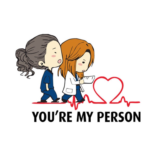 You Are My Person Svg, You Are My Person Png, You Are My Person Jpeg, Love Svg, Greys Anatomy Svg, My Person Svg, My Person Png, Anatomy Svg