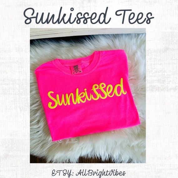Women's Summer T-Shirt and Tanks- SUNKISSED t-shirts and tanks - summer shirts, beach t-shirts, vacation tees. Comfort Color Neon T-shirts