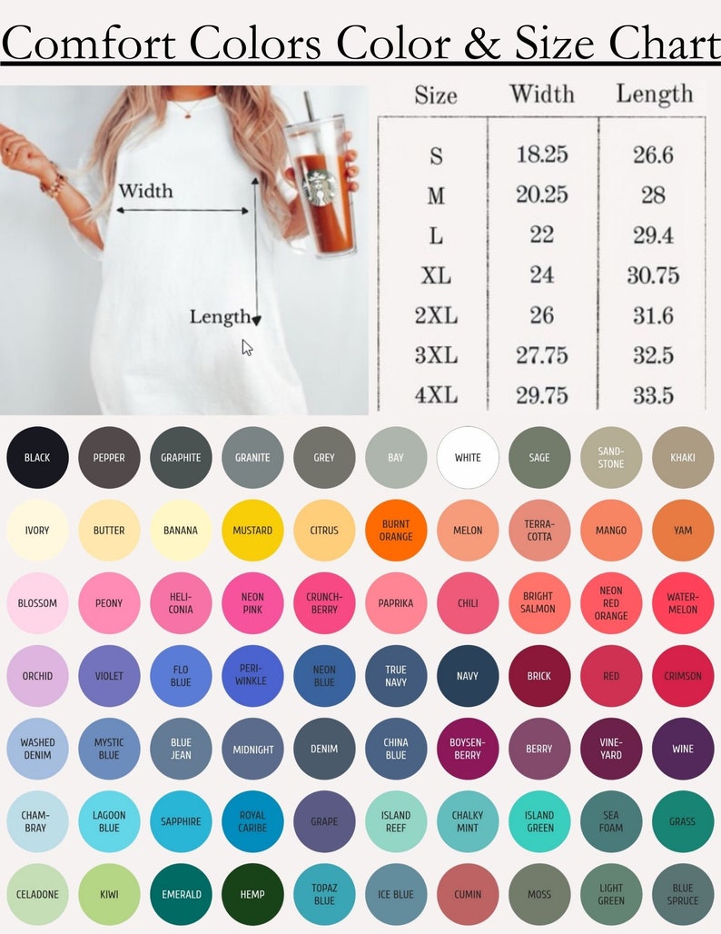 May include: A color chart for Comfort Colors apparel, showing a variety of colors in a grid format. The chart includes a size chart with measurements in inches for width and length.