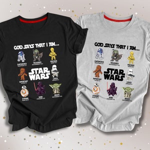 Disney Star Wars Trip T-shirt, God Says That I Am Shirts, Disney Characters Trip Shirt, More Design Shirt