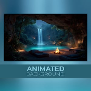 May include: An animated background image featuring a serene cave scene with a waterfall cascading into a turquoise pool. A campfire burns on the shore, and the text "ANIMATED BACKGROUND" is displayed at the bottom.
