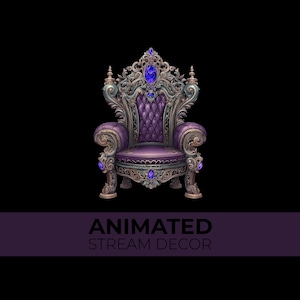 May include: A regal purple throne with ornate silver detailing and embedded blue gemstones. The chair features a tufted back and armrests, with the text "ANIMATED STREAM DECOR" at the bottom.
