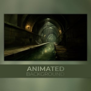 May include: An animated background image of a dark, arched tunnel with a waterway. The tunnel is lit by overhead lights and has a ladder on the left side. The text "ANIMATED BACKGROUND" is at the bottom.