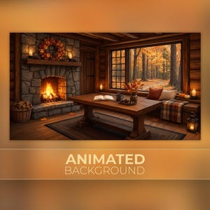 May include: An animated background featuring a rustic wooden room with a stone fireplace, a burning fire, and a large window overlooking an autumn forest. A wooden table sits in the centre with an open book, a mug, and a vase of fall foliage.