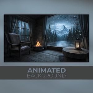 May include: An animated background image of a cozy cabin interior with a view of a snowy mountain landscape. A lit fireplace and a lantern on a wooden table add warmth. The text "ANIMATED BACKGROUND" is displayed at the bottom.