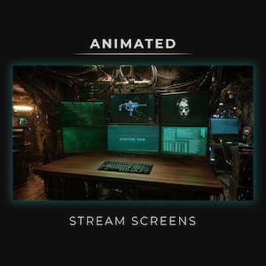May include: Animated stream screens with multiple monitors displaying various graphics, including a weapon, a face, and data readouts. A keyboard sits on a wooden desk. The text "ANIMATED" and "STREAM SCREENS" are displayed.