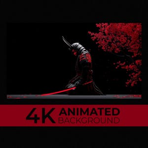 May include: A digital illustration of a samurai in black armor with red accents, kneeling before a glowing red katana. Red cherry blossom branches are in the background. The text "4K ANIMATED BACKGROUND" is at the bottom.