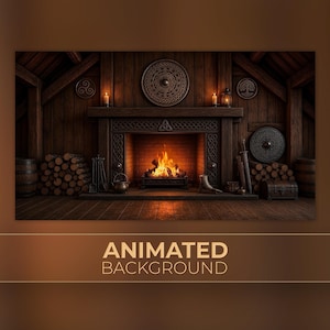 May include: A digital illustration of a dark wood fireplace with a burning fire, featuring circular wall carvings, stacked logs, a metal cauldron, a sword, a shield, and a small chest. The text ANIMATED BACKGROUND is displayed at the bottom.