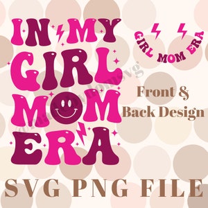 In meinem Mädchen Mom Era SVG, Mädchen Mom Shirt SVG, Png, Girl Mama Era SVG, trendige gewellte Buchstaben, Geschenk für Mutter, neue Mom svg Pocket Designdateien svg png