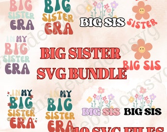 Big Sister BundleSVG, Big Sister PNG, Sister Shirt Svg, Promoted to Big Sister Svg, New Sibling Shirt design, Toddler SVG, Kid Shirt Design