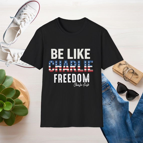 Freedom Charlie Kirk Vibes T-Shirt: Unisex Soft Style Cotton Tee