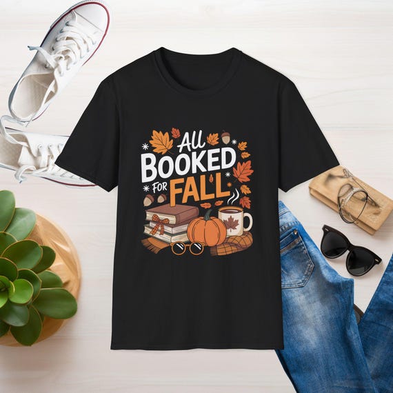 All Book For Fall T-Shirt: Unisex Autumn Cozy Vibes, Soft Style