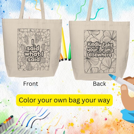 Sassy Color Your Own Canvas Shopping Tote Bag, Adult Coloring Graphics, Great for Shopping, Christmas Gift, Double-Sided, I Said What I Said