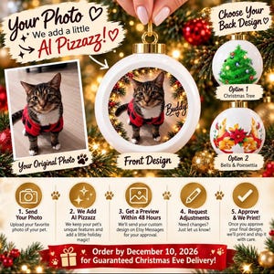 May include: A white round Christmas ornament featuring a custom photo of a cat wearing a red and black plaid shirt with the name Buddy printed on the side. Includes options for a Christmas tree or bells and poinsettia back designs.