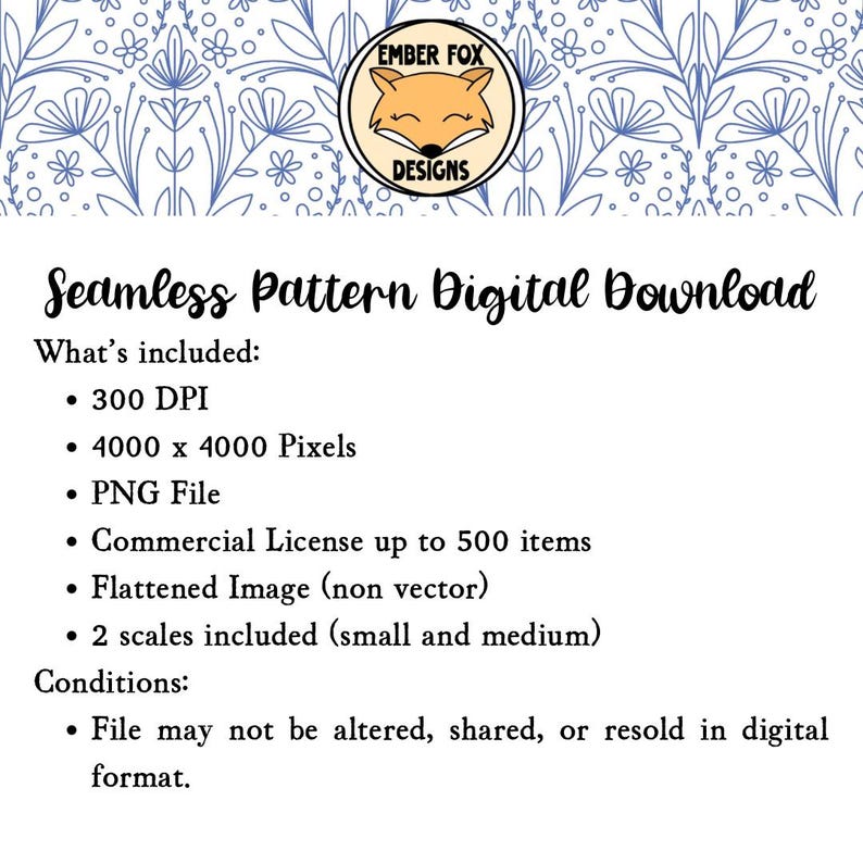 May include: A digital download graphic with the text "Seamless Pattern Digital Download." The image includes a logo with a fox and the text "Ember Fox Designs." The download includes a PNG file, 4000 x 4000 pixels, and a commercial license.