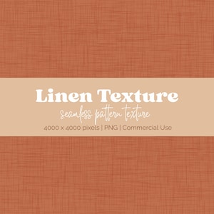 May include: A seamless, rust-colored linen texture background. The image features a fine, woven pattern with a horizontal band containing the text "Linen Texture" and "seamless pattern texture". Below the text is "4000 x 4000 pixels | PNG | Commercial Use".
