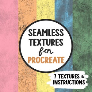 Pode incluir: Gráfico de arte digital com fundos texturizados em rosa, laranja, amarelo, azul e verde. Um gráfico circular no centro diz "SEAMLESS TEXTURES for PROCREATE". Abaixo, uma faixa diz "7 TEXTURES & INSTRUCTIONS".