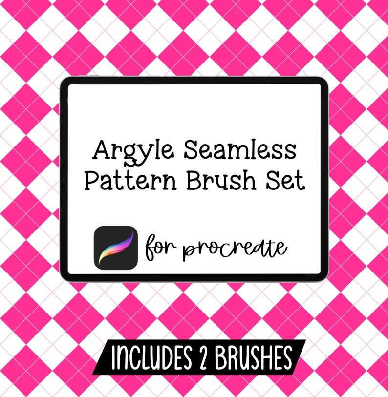 May include: A digital illustration of a tablet screen displaying a graphic design for a set of two Procreate brushes. The text on the screen reads "Argyle Seamless Pattern Brush Set for Procreate" and "Includes 2 Brushes". The background is a pink and white argyle pattern.