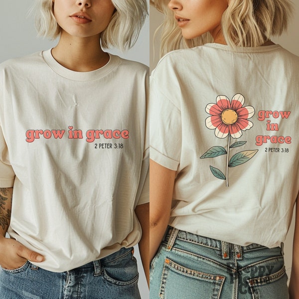 Grow in Grace Shirt, Floral Christian Tshirt, Religious Tee, Jesus is King, Faith T-Shirt, Bible Verse, Motivational Gift, Church Shirt