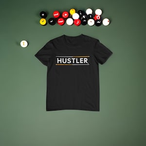 Pool Hall Hustler Billiards Gift Unisex Tshirt