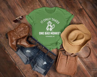 It Only Takes One Bad Monkey Funny Yemassee, South Carolina Monkey Jailbreak Gift Unisex Jersey Short Sleeve Tee