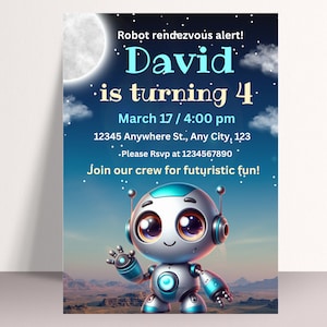 May include: A blue and silver robot with big eyes is on a blue and purple background with stars. The text says "Robot rendezvous alert! David is turning 4 March 17/4:00 pm 12345 Anywhere St., Any City, 123 •Please Rsvp at 1234567890 Join our crew for futuristic fun!"