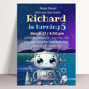 May include: A blue and purple birthday invitation with a cartoon robot. The invitation says "Beep Beep! Join our bot bash, Richard is turning 5. March 17 / 4:00 pm. 12345 Anywhere St., Any City, 123. Join our crew for futuristic fun! Please Rsvp at 123-456-7890"