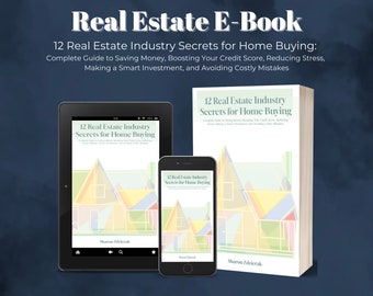 E-Book - 12 Geheimnisse der Immobilienbranche für den Kauf von Eigenheimen: Vollständiger Leitfaden zum Sparen von Geld, zur Verbesserung Ihrer Kreditwürdigkeit und zum Tätigen einer intelligenten Investition