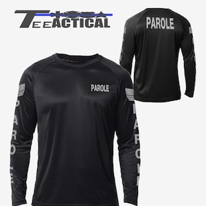 Custom PROBATION PAROLE Active Moisture Wicking Long Sleeve
