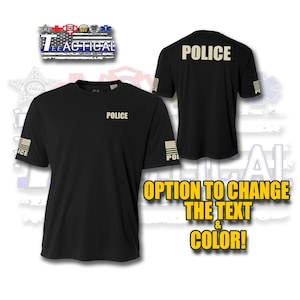 May include: Black short-sleeve t-shirts with "POLICE" printed on the front and back in a light color. The sleeves feature a flag design and the word "POLICE". The text "OPTION TO CHANGE THE TEXT & COLOR!" is also visible.