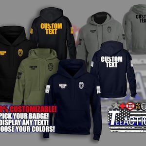 May include: A collection of customizable hoodies in various colors, including black, navy, and olive green. Each hoodie features a hood, front pocket, and the option to display custom text and a badge. The text "100% CUSTOMIZABLE! PICK YOUR BADGE! DISPLAY ANY TEXT! CHOOSE YOUR COLORS!" is displayed.