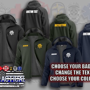 May include: Softshell jackets in various colors, including black, green, and navy blue, with customizable text and badges. The jackets feature a hood and a zipper closure. The image includes the text "CHOOSE YOUR BADGE! CHANGE THE TEXT! CHOOSE YOUR COLORS!"