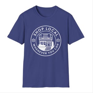 Shop Local Graphic T-Shirt: Unisex Softstyle Cotton Tee