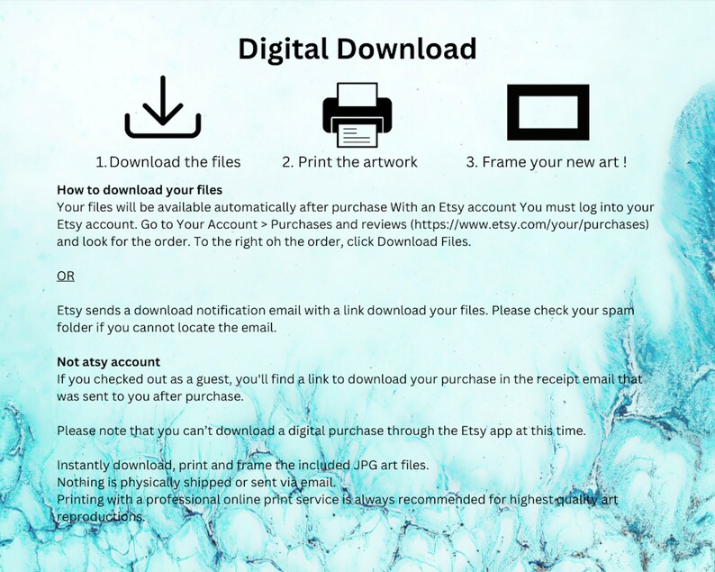 May include: Digital download instructions for an Etsy purchase. The text explains how to download files after purchase, including instructions for Etsy account holders and guests. It also mentions that printing with a professional online print service is recommended for high-quality art reproductions.