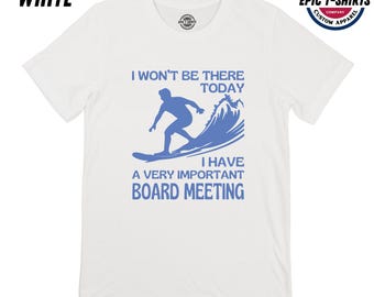 Funny Surfing Shirt, Surfing T-Shirt, Funny Surf Shirt, Very Important Board Meeting, Surfer T-Shirt, Surfing Tee, Surf Shirt, Surfing, Surf