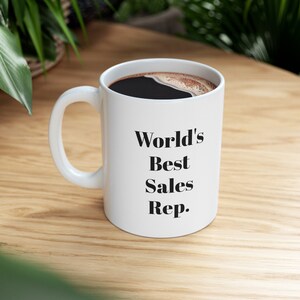 World&#39;s Best Sales Rep. Ceramic Mug 11oz