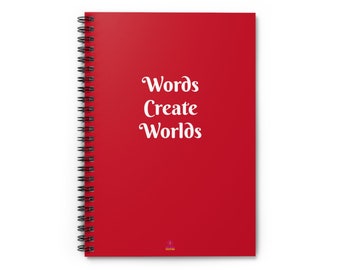 Words Create Worlds Spiral Notebook - Ruled Line