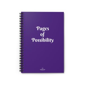 Pages of Possibility. Spiral Notebook - Ruled Line
