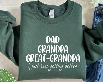 Dad Grandpa Great Grandpa Sweatshirt, Fathers Day Gifts, Best Dad Sweater, Grandpa Gift, Dad Crewneck, Fathers Day Shirt, Great Dad Sweater