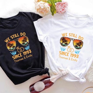 Custom Anniversary Cruise Shirts, We Still Do Shirt, Matching Couples Cruise Shirt, Wedding Anniversary Gift Shirt, Holiday Couples Shirt