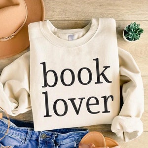Book Lover Embroidered Sweatshirt, Embroidery Bookish Sweater, Librarian Sweatshirt, Bookworm Embroidered Crewneck, Sweater Gift For Teacher