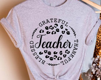Grateful Thankful Blessed Teacher Shirt, Leopard Print School T-Shirt