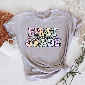 First Grade Teacher T-Shirt, 1st Day Of 1st Grade Shirt, Teacher Appreciation,Back To School Shirt,Teacher Team Shirt,1st Grade Teacher Gift